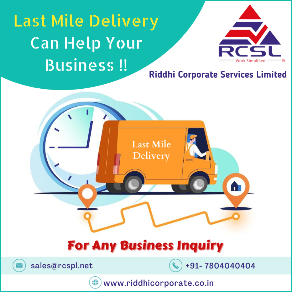 What is Last Mile Delivery Solutions and how it cans Help Your Business